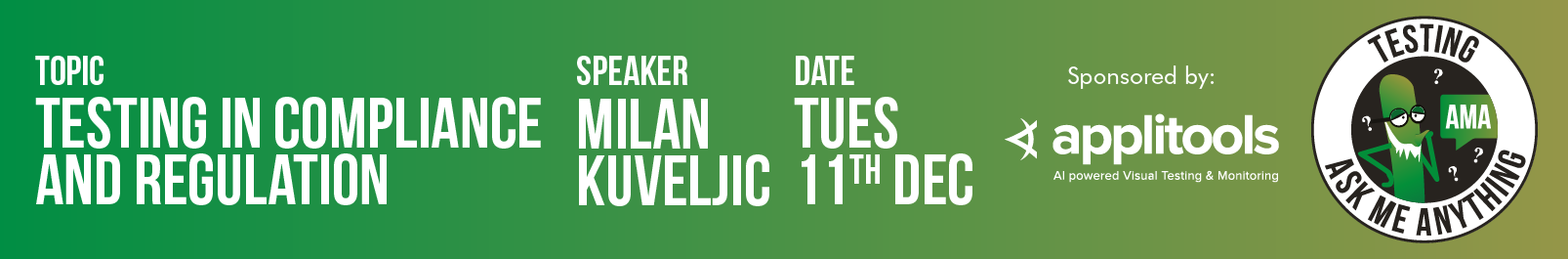 Testing Ask Me Anything | Testing in Compliance and Regulation |  Milan Kuveljic banner image