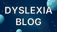 Dyslexia Blog image