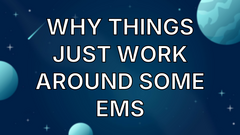 Why things just work around some EMs image