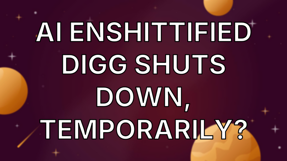 AI enshittified Digg shuts down, temporarily? image