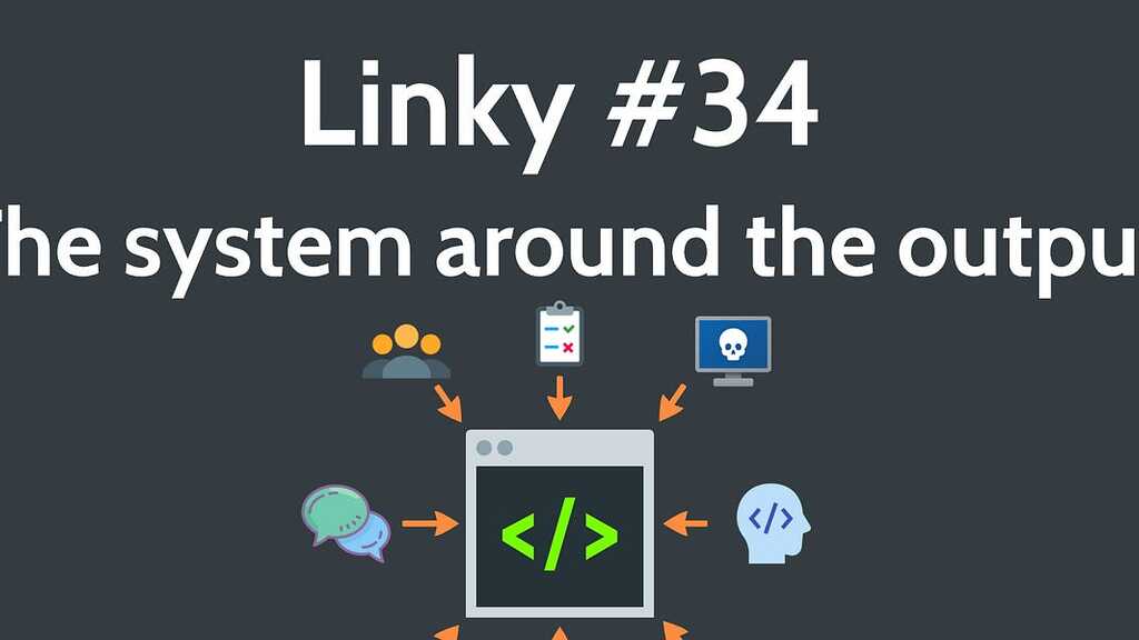 Linky #34: The system around the output image image