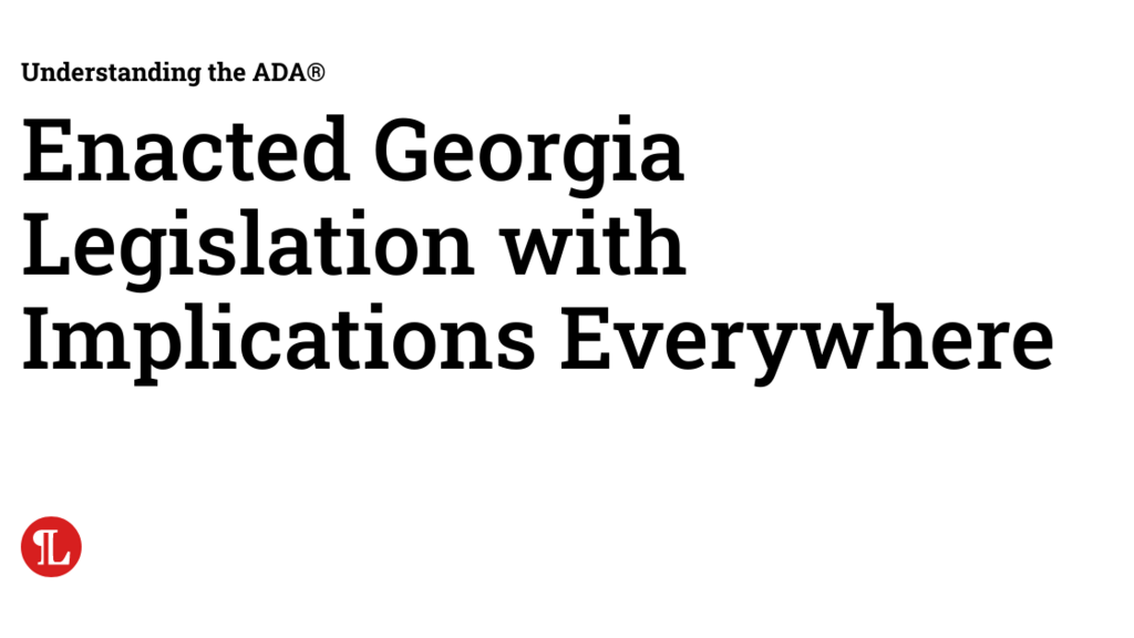 Enacted Georgia Legislation with Implications Everywhere image image