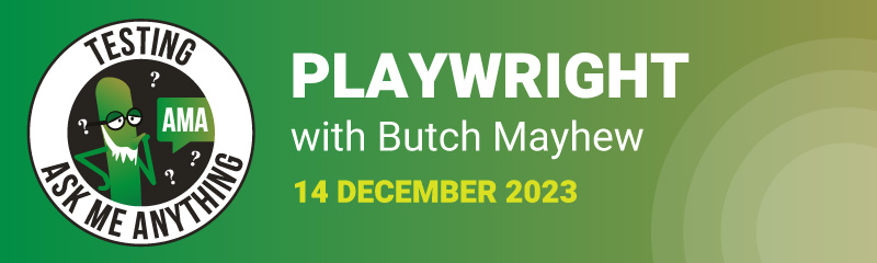 Testing Ask Me Anything on Playwright banner image