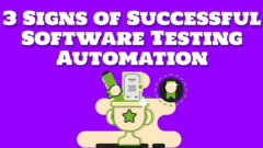 3 Signs of Successful Software Testing Automation image