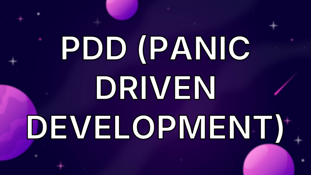 PDD (Panic Driven Development) image