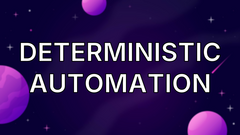 Deterministic automation image