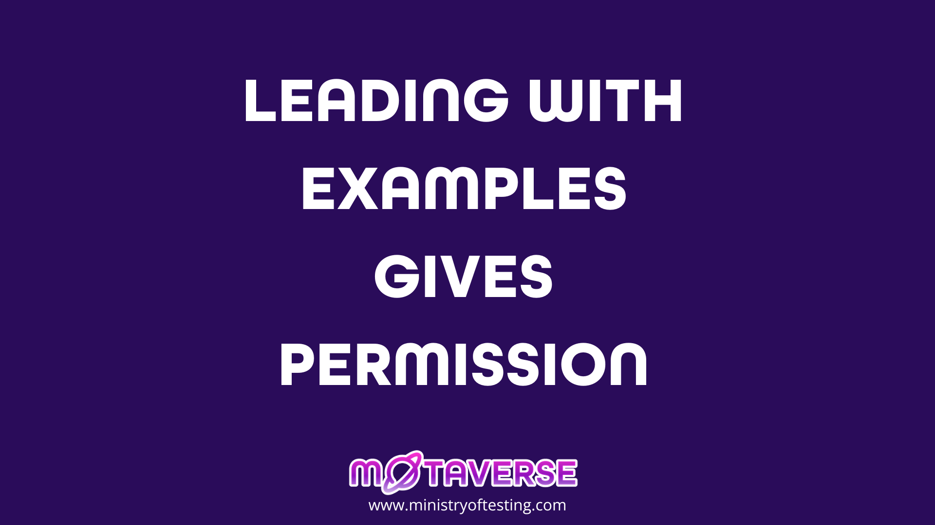 Leading with examples gives permission.