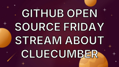 GitHub Open Source Friday stream about Cluecumber image