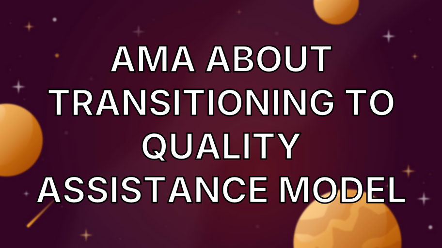AMA about transitioning to Quality Assistance model image