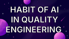 Habit of AI in Quality Engineering  image