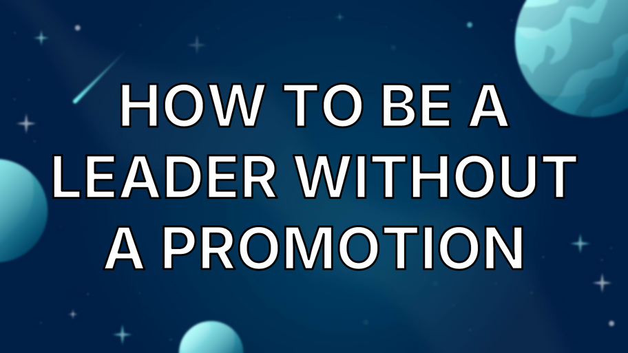 How to be a leader without a promotion image