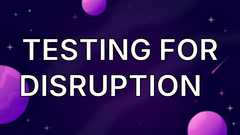 Testing for Disruption🎉 image