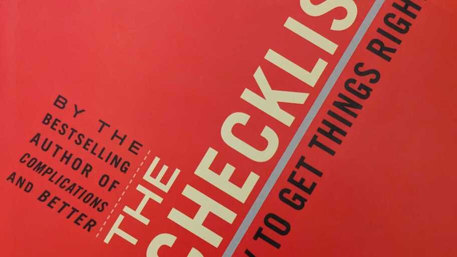 A review of ”The Checklist Manifesto How to Get Things Right” by Atul Gawande image