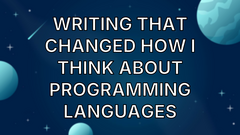 Writing that changed how I think about Programming Languages image