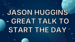 Jason Huggins - Great Talk to Start the Day image