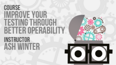 Gain the tools you need to become an operability advocate. Making your testing even more awesome along the way! image
