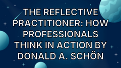 The Reflective Practitioner: How Professionals Think in Action By Donald A. Schön image