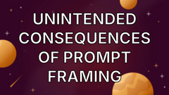 Unintended consequences of prompt framing image