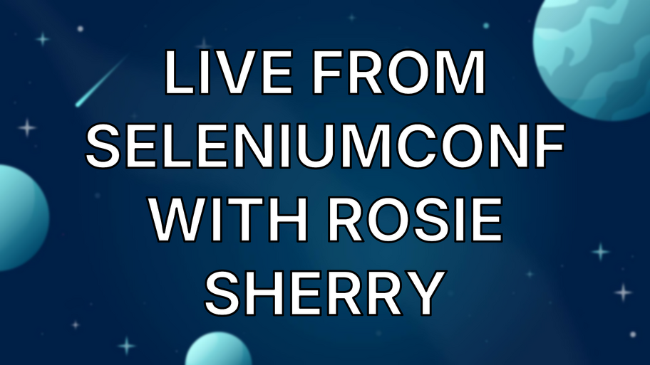 Live from SeleniumConf with Rosie Sherry image