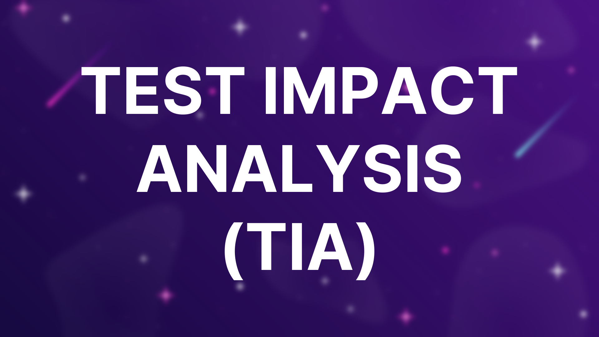 Test Impact Analysis (TIA) | MoTaverse