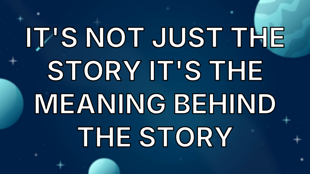It's not just the story it's the meaning behind the story image