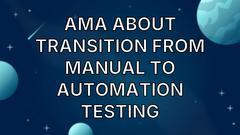 AMA about transition from Manual to Automation Tester image