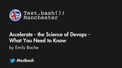 Accelerate: The Science of DevOps - What You Need to Know - Emily Bache image