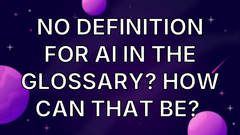 No definition for AI in the glossary? How can that be?  image