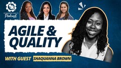 Engineering Quality Podcast: 13: Agile and Software Quality with Shaquanna Brown image