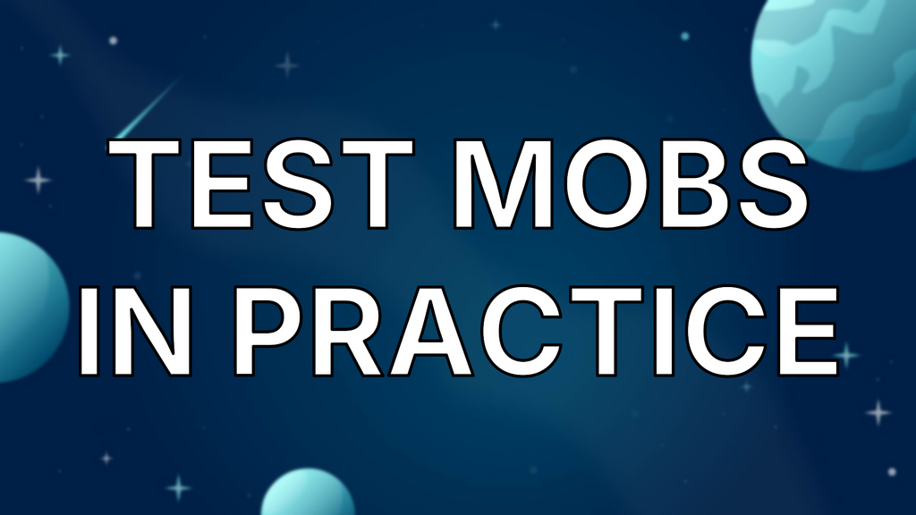 Test Mobs In Practice image