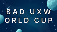 B A D   U X W O R L D   C U P image