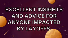 Excellent insights and advice for anyone impacted by layoffs  image
