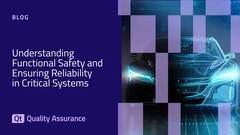 Understanding Functional Safety and Ensuring Reliability in Critical Systems image
