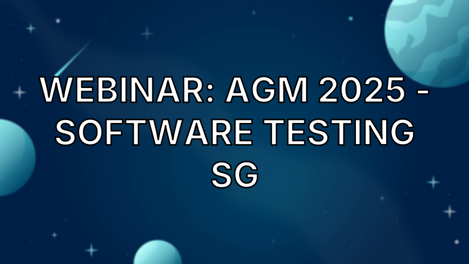 Webinar: AGM 2025 - Software Testing SG image