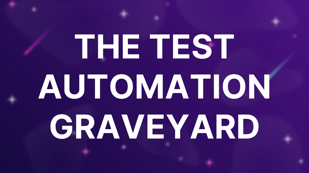 The Test Automation Graveyard image