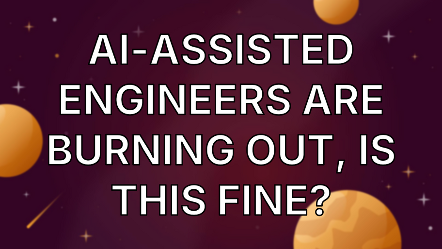 AI-assisted engineers are burning out, is this fine? image