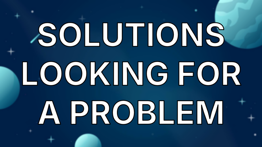 Solutions looking for a problem image