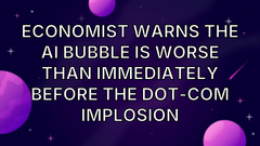 Economist Warns the AI Bubble Is Worse Than Immediately Before the Dot-Com Implosion image