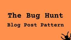 "The Bug Hunt" blog post pattern image