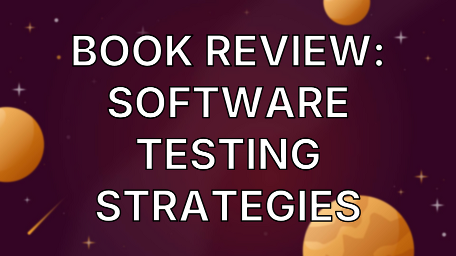Book Review: Software Testing Strategies image