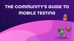 The Community's Guide to Mobile Testing image