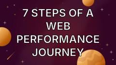 7 Steps of a Web Performance Journey image