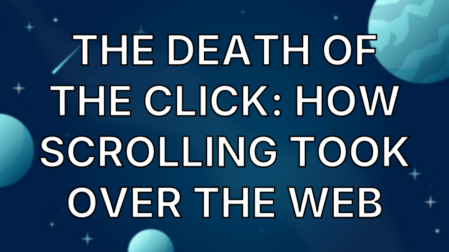 The Death of the Click: How Scrolling Took Over the Web image