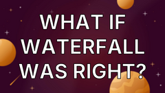 What If Waterfall Was Right? image