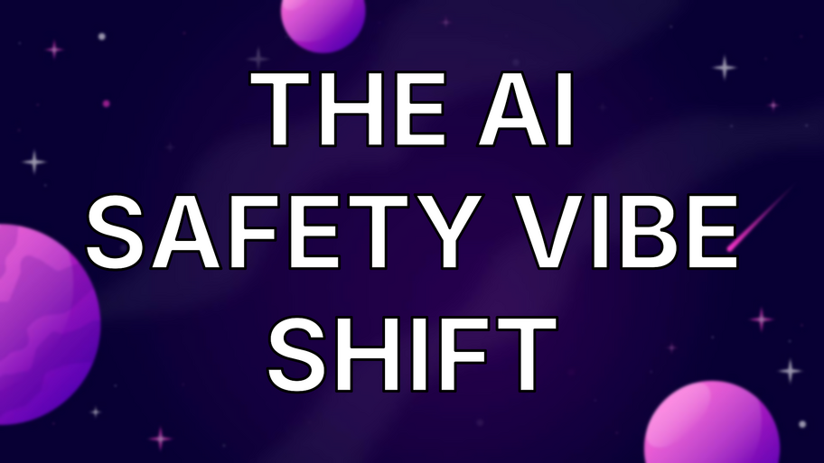 The AI safety vibe shift image
