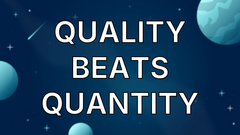 Quality Beats Quantity image