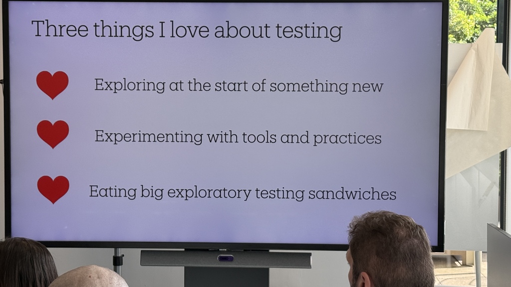Slide with three things Ash loves about testing. 1. Exploring at the start of something new. 2. Experimenting with to... image
