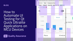 How to Automate UI Testing for Qt Quick Ultralite Applications on MCU Devices image