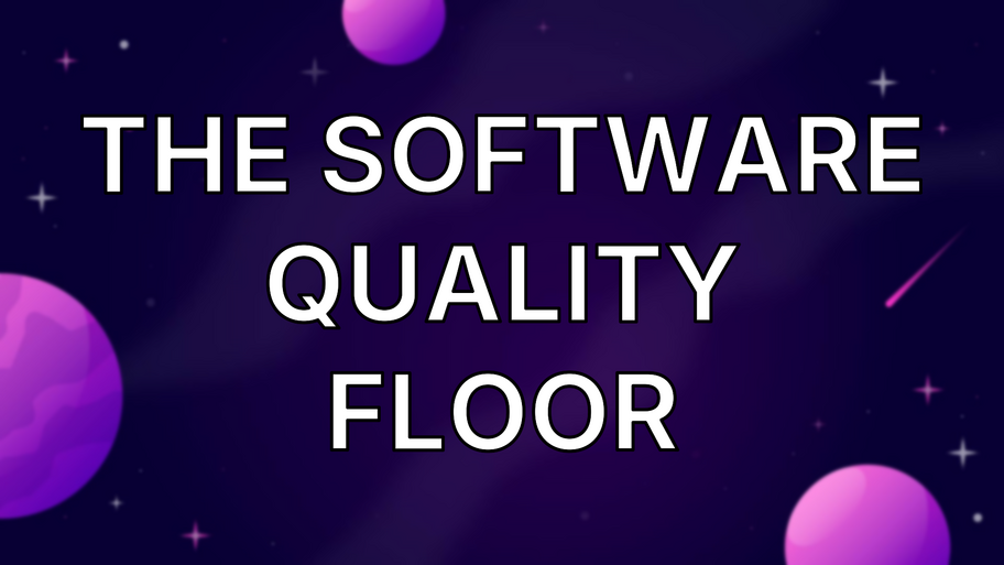 The Software Quality Floor image