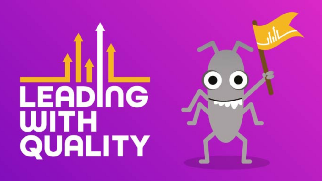 A graphic with a purple background. On the left, the words "LEADING WITH QUALITY" are overlaid on a rising bar chart graphic. On the right, a cartoon bug is holding a flag with a bar chart on it.
